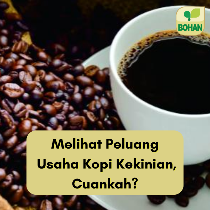 Melihat Peluang Usaha Kopi Kekinian, Cuankah?